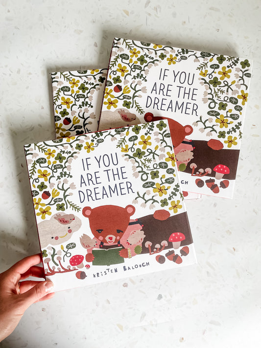 If You Are the Dreamer Book | Little House Cottons