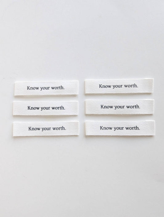 "Know Your Worth" Labels