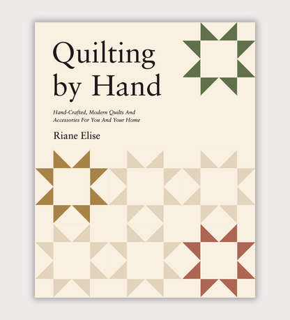 PREORDER: Quilting by Hand book by Riane Elise