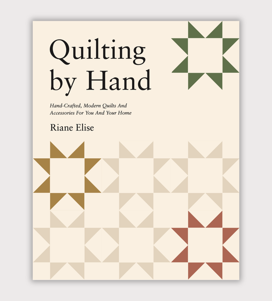 PREORDER: Quilting by Hand book by Riane Elise