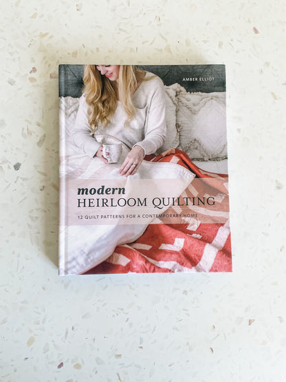 Modern Heirloom Quilting by Amber Elliot